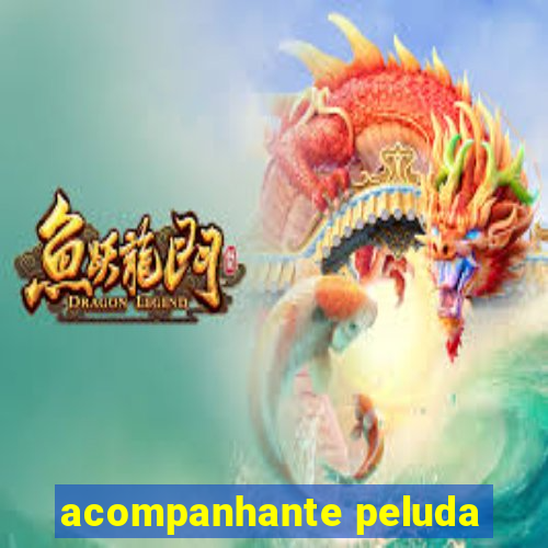 acompanhante peluda